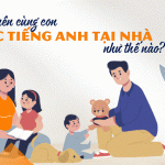 Phương pháp học tiếng anh giao tiếp tại nhà cho trẻ